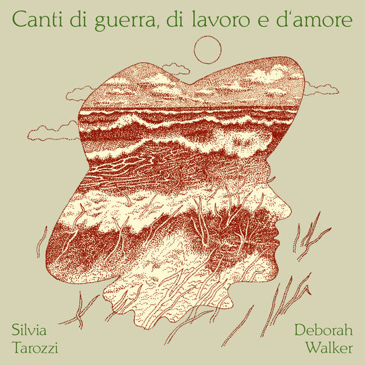 Silvia Tarozzi & Deborah Walker - Canti di guerra, di lavoro e d‘amore - Unseen Worlds