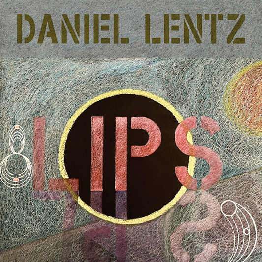 Daniel Lentz - Lips
