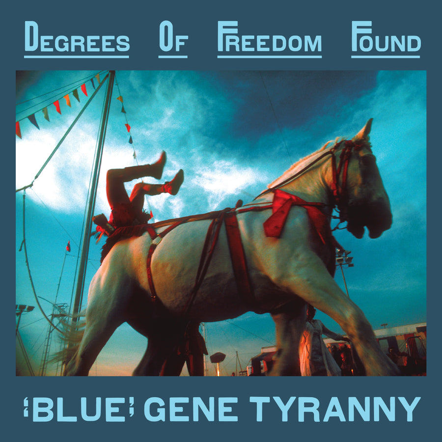 Album cover for "Blue" Gene Tyranny - Degrees of Freedom Found, featuring a photograph of a carousel horse against a cloudy sky