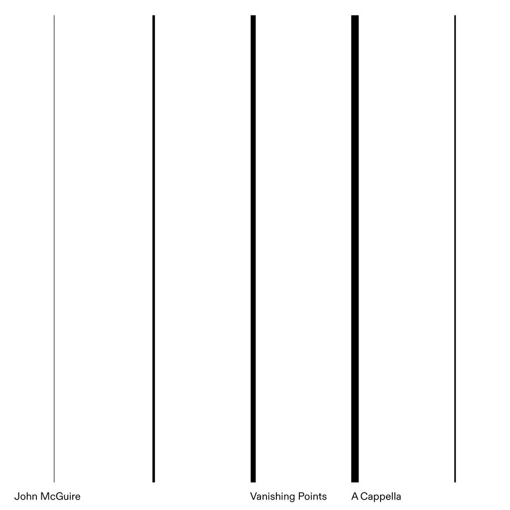 Album cover for John McGuire - Vanishing Points/A Cappella, featuring a minimalist design of five vertical black lines of varying thickness on a white background