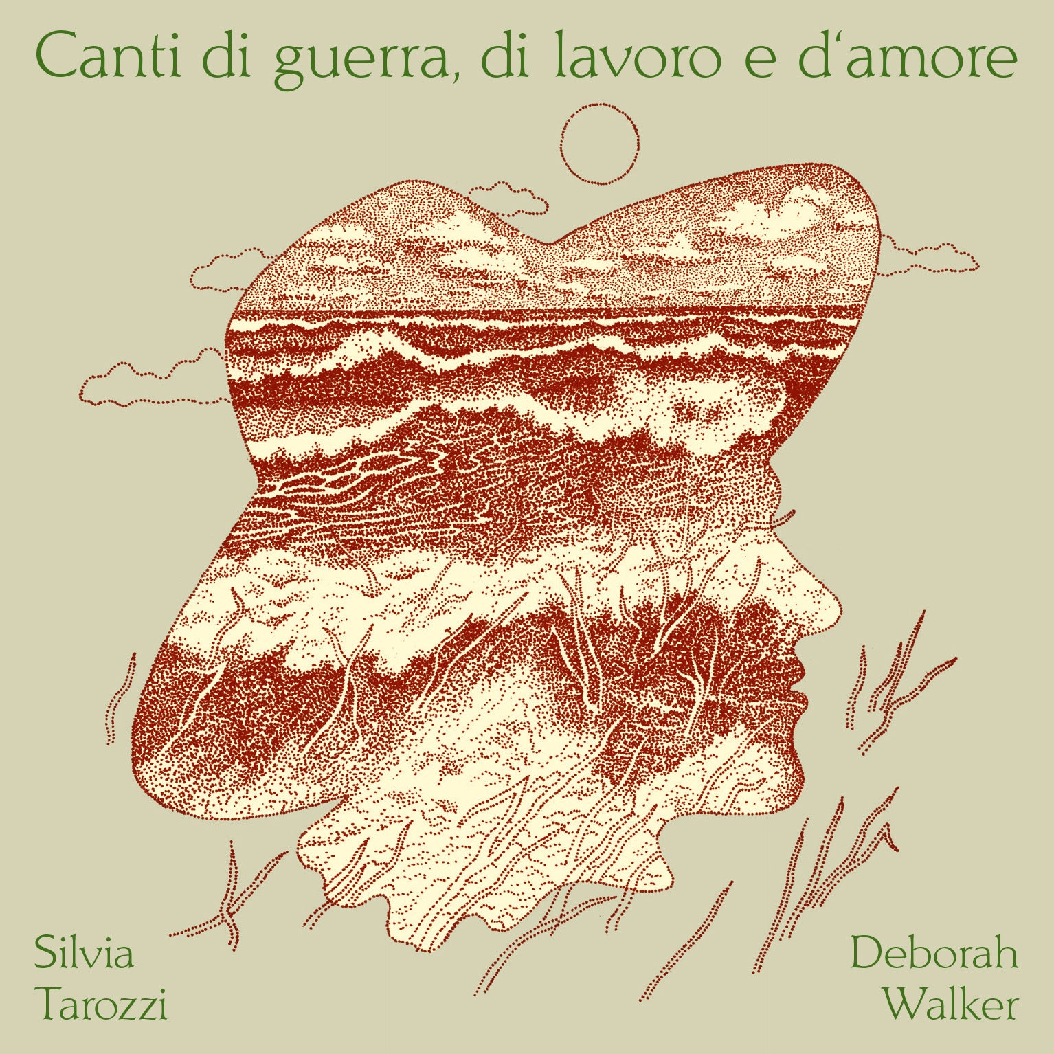 Silvia Tarozzi & Deborah Walker - Canti di guerra, di lavoro e d‘amore - Unseen Worlds