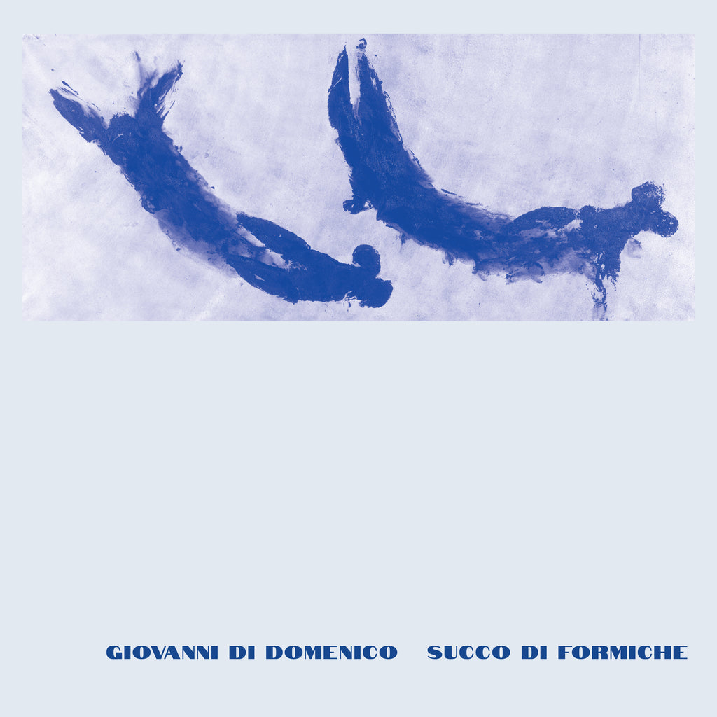 Album cover for Giovanni Di Domenico - Succo di formiche, featuring an abstract blue watercolor painting of two figures on a pale background