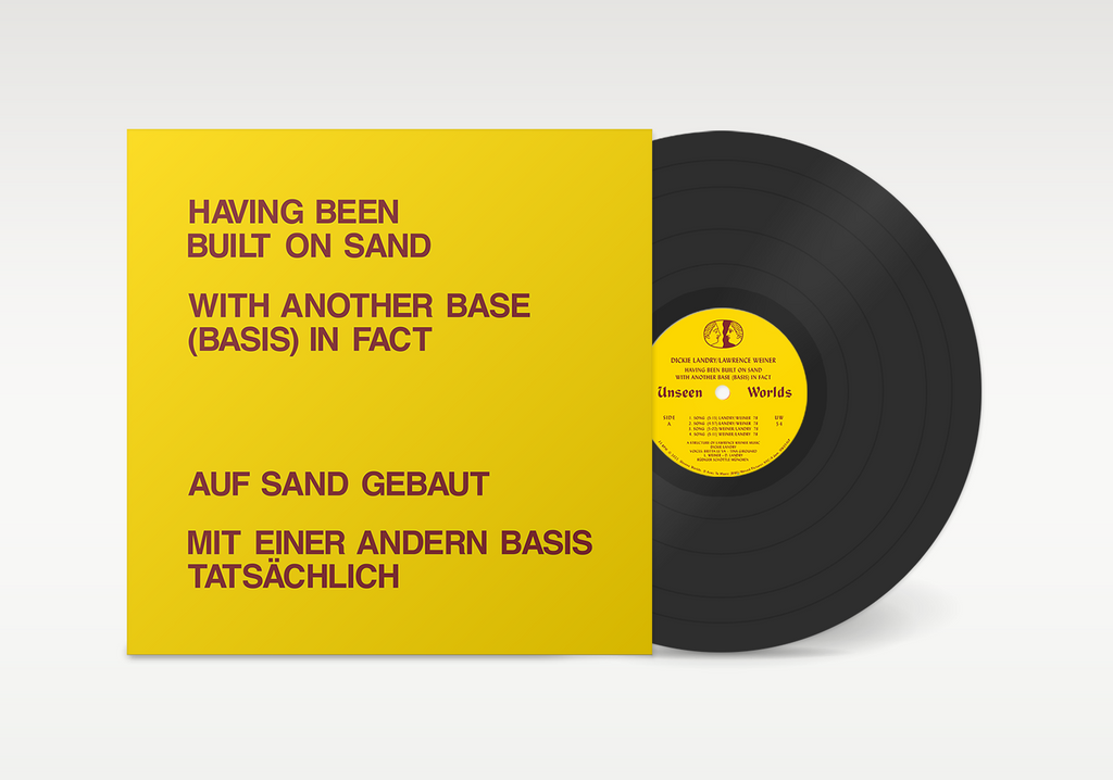 LP vinyl for Dickie Landry & Lawrence Weiner - Having Been Built on Sand, showing a black record alongside the yellow typographic cover