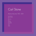 Album cover for Carl Stone - Electronic Music from 1972–2022, featuring layered purple and violet rectangles with track listing